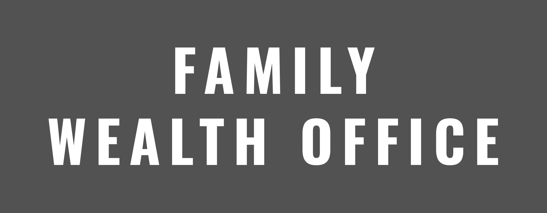 Family Wealth Office